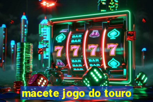 macete jogo do touro